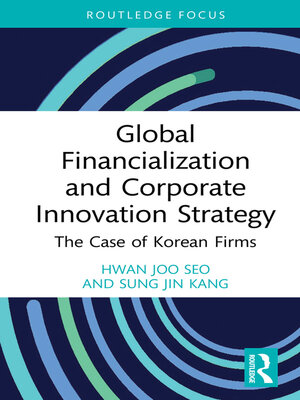 cover image of Global Financialization and Corporate Innovation Strategy